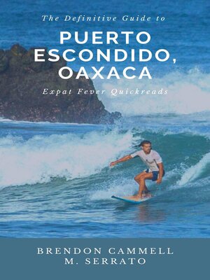 cover image of The Definitive Guide to Puerto Escondido, Oaxaca
